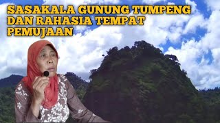 SASAKALA GUNUNG TUMPENG DAN RAHASIA TEMPAT PEMUJAAN @nuramarofficial