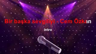 Bir başka sevgiliyi KARAOKE