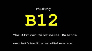 TALKING VITAMIN B12  - DR SEBI INFORMATION