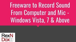 How to record audio on pc - Record Sound from Computer and Microphone - Windows Vista, 7, and 8