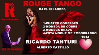 RICARDO TANTURI ALBERTO CASTILLO TANGOS 1942 CUATRO COMPASES DJ EL IRLANDÉS