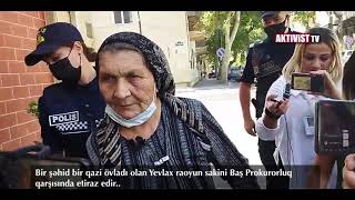 Bir şəhid bir qazi övladı olan Yevlax raoyun sakini Baş Prokurorluq qarşısında etiraz edir..