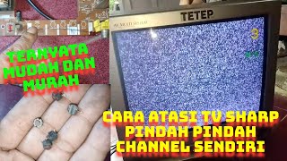 Tv Sharp* pindah pindah channel sendiri‼️ ternyata mudah dan murah