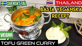 Vegansk Grön Curry Med Tofu - Godaste Receptet