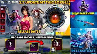 Next 2.7 Update Mythic Forge Leaks & Release Date | Upgrade Emote New Material | X-suit Release Date