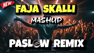 FAJA SKALLI MASHUP 2024 (PASLOW REMIX) DJ JOECEL EXCLUSIVE