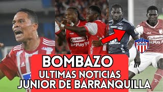 INCREIBLE ULTIMAS NOTICIAS JUNIOR DE BARRANQUILLA ♥️ULTIMAS NOTICIAS 📰 JUNIOR DE BARRANQUILLA 2024👁