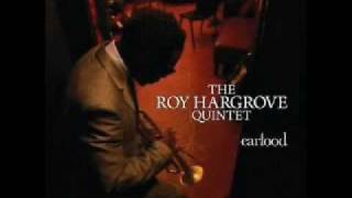 I'm not so sure - Roy Hargrove Quintet