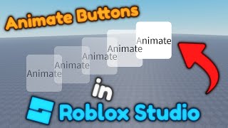 Roblox Studio Tutorial | Animate buttons, texts, etc.