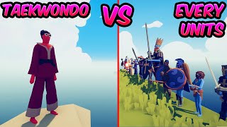 TAEKWONDO vs EVERY UNITS ⚔️😱😱| TABS - Totally Accurate Battle Simulator