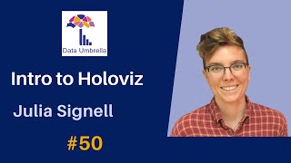 [50] Introduction to Holoviz (Julia Signell)