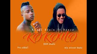 kokono by angel Brain ft Benco official lyrics 2021