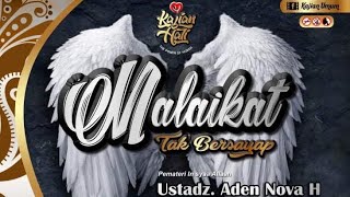 Kajian Hati - Malaikat Tak Bersayap [IBU] | Ustadz Aden Nova H