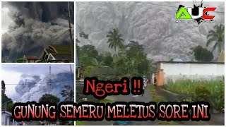 Gunung Semeru Meletus Sore Ini dan Kondisi Terlengkap Pasca Letusan