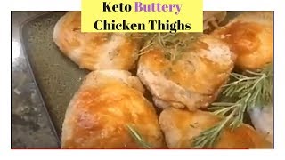 Easy Keto Recipes - (Low Carb Chicken Thighs) -Buttery Chicken Thighs