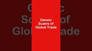 Generic #Scams in the #GlobalTrade