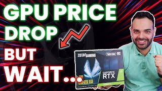 Graphics Cards Price Drop! Why GPU Prices are Still Dropping? Should You Buy or Wait | April 2022