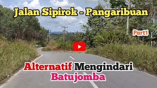 🔴 Tanpa Melalui Batujomba, Jalan Sipirok - Pangaribuan - Siborong borong ‼️