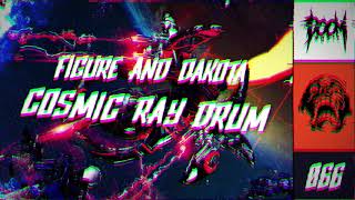 Figure and Dakota - Cosmic Ray Drum