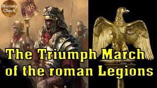 The Triumph March of the roman Legions!