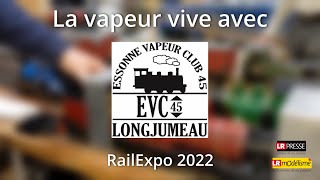 La vapeur vive par le Club Essonne Vapeur Club 45 - Rail Expo 2022