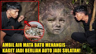 JIKA MELIAHAT BATU MENAGIS DI HUTAN! JANGAN LARI AMBIL AIR MATANYA! JADI BERLIAN AUTO JADI SULTAN!