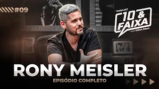 RONY MEISLER (Reserva) - Podcast 10 & Faixa #09