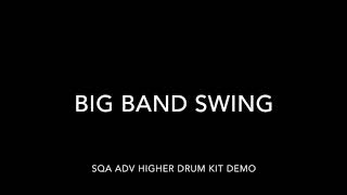 Big Band Swing SQA Adv Higher Drum Kit Demo