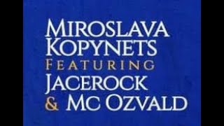 Місто дитинства. Jacerock  &  MC Ozvald  feat.M.Kopynets