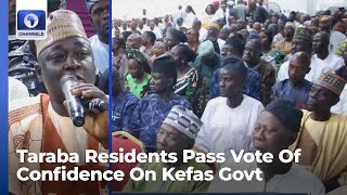 Taraba Residents Pass Vote Of Confidence On Kefas Administration