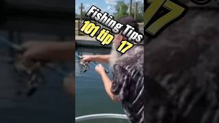 Fishing Tips 101 no 17 #shorts