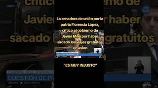 Senadora de UXP, expreso su malestar con Milei por haberle sacado los pasajes de avion GRATIS  🤣