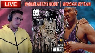 PD RON ARTEST DEBUT!!! | MYTEAM UNLIMITED RUNS!!! | NBA2K23 NMS MYTEAM