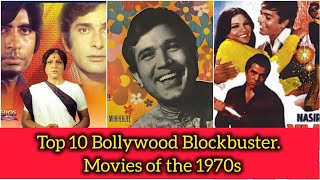 Top 10 Bollywood Blockbuster Movies of the 1970s | Iconic Films You Must Watch 🎬✨