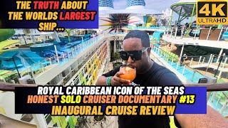 [4K] An Honest Review of Royal Caribbean Icon of the Seas | Inaugural & SOLO Cruise