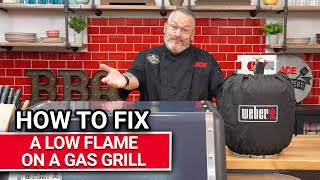 How To Fix A Low Flame On A Gas Grill - Ace Hardware