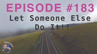 Mirrorless Minutes Episode #183....Let Someone Else Do It!!