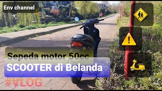 Sepeda Motor Kecil 50cc | Scooter di Belanda || #VLOG