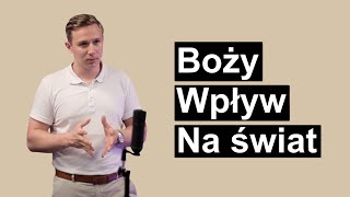 Boży wpływ na świat | Max Cyganek