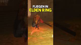 FLIEGEN IN ELDEN RING