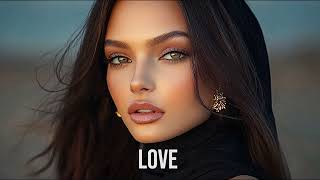 Love Song - Ethnic & Deep House Mix 2024 [Vol.37]