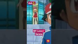 MY Love Serena || Ash Love Serena || Ash and Serena || #ash #ashxserena #whatsappstatus .