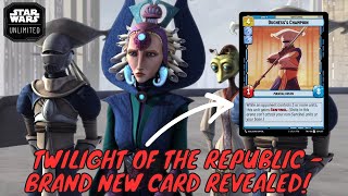 Revealing a BRAND NEW CARD From Twilight of the Republic - Set 3 | Star Wars Unlimited