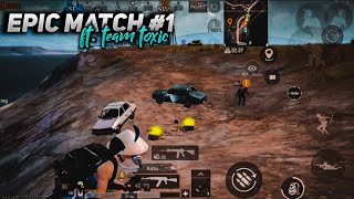 Epic Matches #1 | Classic match highlight of battleground mobile india | ft. team toxic | Pubgmobile