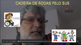 Cadeira de rodas pelo SUS