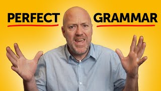 The secret to PERFECT English grammar