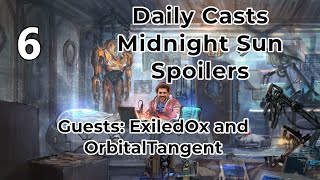 Daily Casts- Midnight Sun Spoilers Day 6