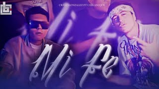 chikano Jcr X Craxz González - Mi Fe ( Video )