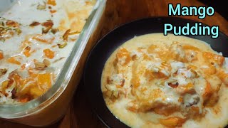 आम के स्वाद से भरपूर सिर्फ 15 मिनट में तैयार होने वाला tasty pudding. Easy mango pudding recipe.