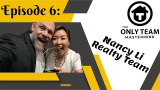 Episode 6: Nancy Li Realty Team on The OT Only Teams for Real Estate Podcast